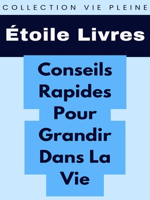 cover image of Conseils Rapides Pour Grandir Dans La Vie